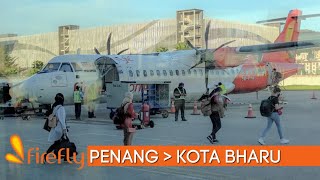 Flight Report | Firefly Airlines | Penang - Kota Bharu | ATR72-500