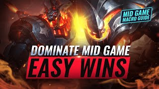 WIN Games FAST: Mid Game Macro Guide For Easy Wins - League of Legends Season 11