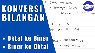 KONVERSI BILANGAN PART 3: OKTAL KE BINER | BINER KE OKTAL