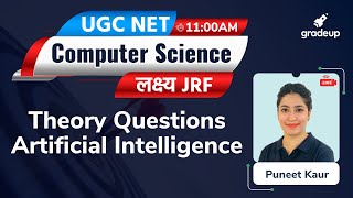 UGC NET 2021 | Theory Questions Artificial Intelligence | Computer Science | Puneet Mam | Gradeup