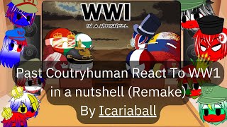 Past Countryhuman React To WW1 in a nutshell ( Remake ) ( Gacha x Countryhuman )
