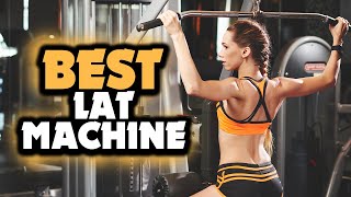 ✅ Best Lat Pulldown Machine of 2022 [Buying Guide]