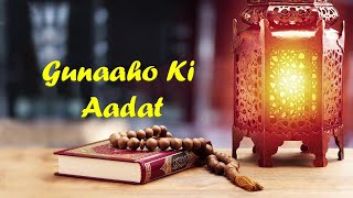 Gunaaho Ki Aadat |Amjad Nadeem | Harman Nazim K Ali