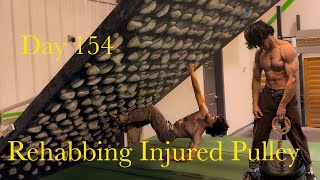 V12(8A+) Training Vlog Day 154 Rehabbing an Injured Pulley