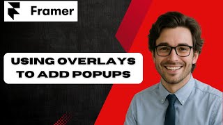 Using Framer Overlays To Add Popups & Dropdowns (full guide)