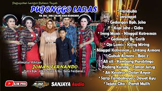 FULL MP3 PUJONGGO LARAS || SANJAYA AUDIO || AJM PRO