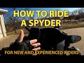 How to Ride A Spyder Motorcycle - Riding Tips