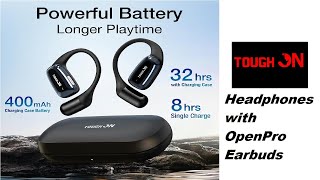 Tough On Open Ear Headphones with OpenPro Earbuds- Bluetooth