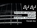 Bawalah Cintaku - Afgan - Acoustic Karaoke (Female Key)