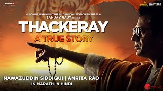 Thackeray | Nawazuddin Siddiqui, Amrita Rao | In Cinemas Today