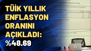 TÜİK yıllık enflasyon oranını açıkladı: %48.69