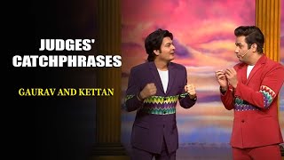 Judges' Catchphrases | Gaurav And Kettan | India's Laughter Champion