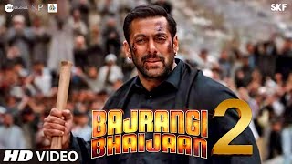Bajrangi Bhaijaan 2 Movie, Salman Khan | Bajrangi Bhaijan 2 Official Announcement #bajrangibhaijaan2