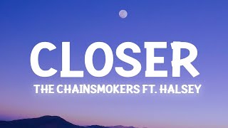 The Chainsmokers - Closer (Lyric) ft. Halsey |25min
