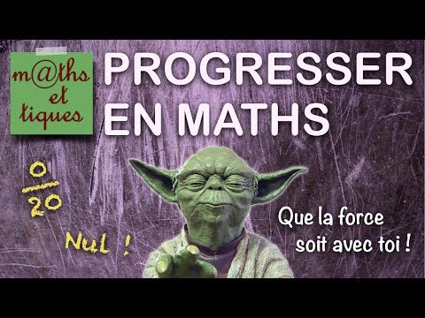 Comment Progresser En Maths Youtube