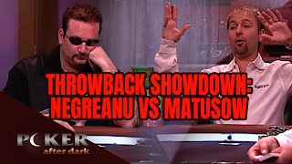 Daniel Negreanu vs Mike Matusow: Epic Throwback Showdown on Poker After Dark