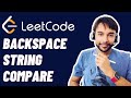 Backspace String Compare (LeetCode 844) | Full solution with actual examples | Study Algorithms