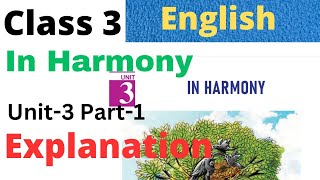 Class 3 English Unit -3 In Harmony Explanation|#class3 #class3english