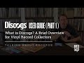 What is Discogs? A Brief Overview for Vinyl Record Collectors