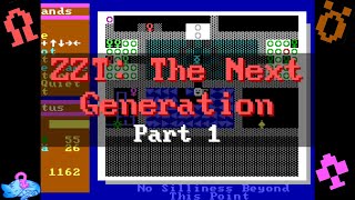 Super ZZT Livestream - ZZT: The Next Generation