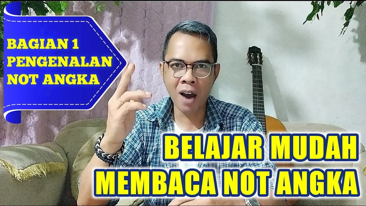 BELAJAR NOT ANGKA UNTUK PEMULA || PENGENALAN NOT || NOT ANGKA - YouTube