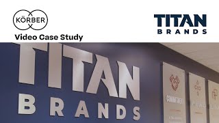 Titan Brands Raises The Bar With Körber’s Order Management System