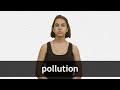 How to pronounce POLLUTION in French