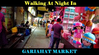 Walking At Night In GARIAHAT MARKET, Kolkata, West Bengal | India Walking Tour 4K