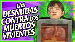 Películas HORRIBLES Que NO CONOCES: LAS D€SNUDAS CONTRA LOS MUERTOS VIVIENTES