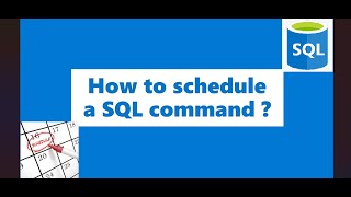 SQL | How to schedule a SQL command | MS SQL | SQL Server Agent