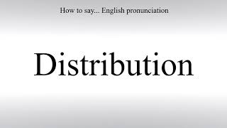 How To Pronounce Distribution - How To Say: American pronunciation