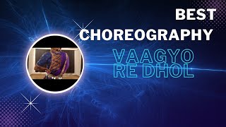 Vaagyo Re Dhol Dance| Gujrati Dance vaagyo Re Dhol