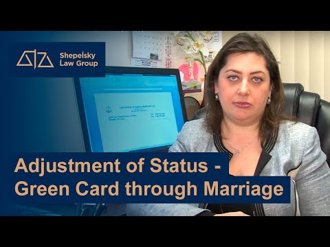 Adjustment of Status - Green Card through Marriage: by Shepelsky Law Adjustment of Status - Green Card through Marriage: by Shepelsky Law