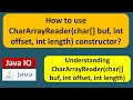 How to use CharArrayReader(char[] buf, int offset, int length) constructor? | Java IO