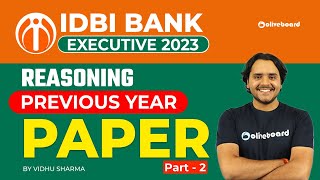 IDBI Executive 2023 | IDBI Executive Reasoning Previous Year Question Paper | Part- 2 | Vidhu Sharma