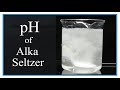 Testing the pH of an Alka-Seltzer Solution