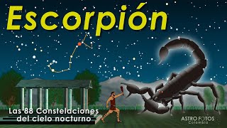 ESCORPIÓN - Las 88 constelaciones - Ep. 07 El Escorpión