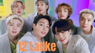 BTS all members 💜 hindi 12 ladke song requested FMV 💜💜💜
