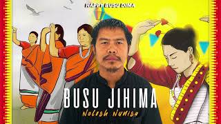 BUSU JIHIMA | NOLESH NUNISA | BUSU DIMA DIMASA SONG 2025