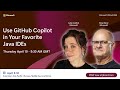 Use GitHub Copilot in Your Favorite Java IDEs