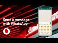 WhatsApp | Send a message | Android phone | Tech Team | Vodafone UK