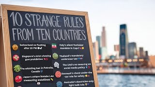 Unbelievable Rules from 10 Different Countries