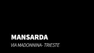 Trieste - MANSARDA VIA MADONNINA