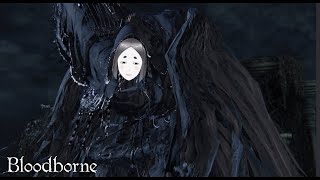 【Blood Borne] DLC狩りの平安 ♯18【ネタバレあり】