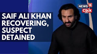 Saif Ali Khan's Suspected Attacker Arrested, Mumbai Police Steps Up Investigation | Bollywood | N18V