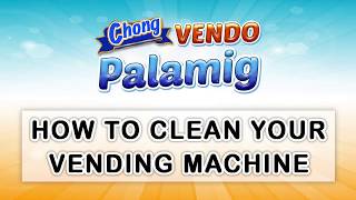 Chong Vendo Palamig: How to Clean Vending Machine