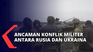Ketegangan Konflik Militer Rusia-Ukraina, PBB Berharap Tak Ada Perang Antara Keduanya!