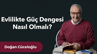 Evlilikte Güç Dengesi Nasıl Olmalı?