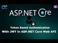 Token Based Authentication With JWT in ASP.NET Core 2.0 Web API