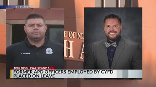 CYFD places two former APD officers under investigation on leave